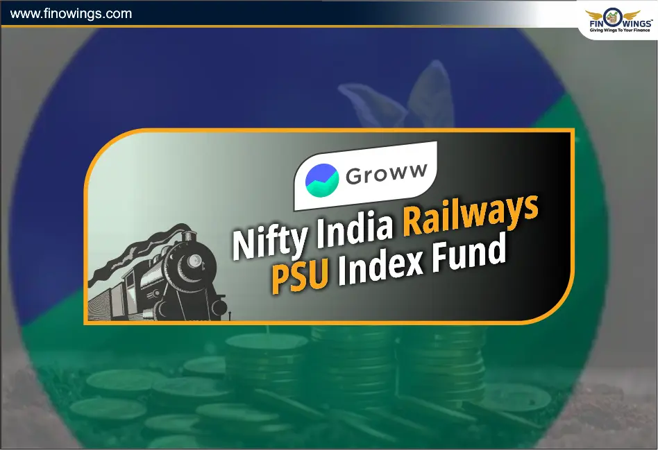 Groww Nifty India Railways PSU Index Fund NFO