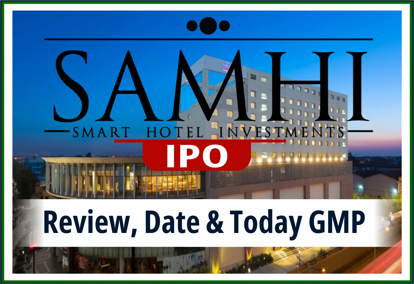 SAMHI Hotels Limited IPO 