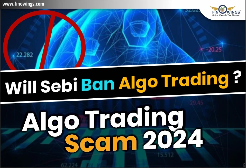 Will Sebi Ban Algo Trading? Algo Trading Scam 2024