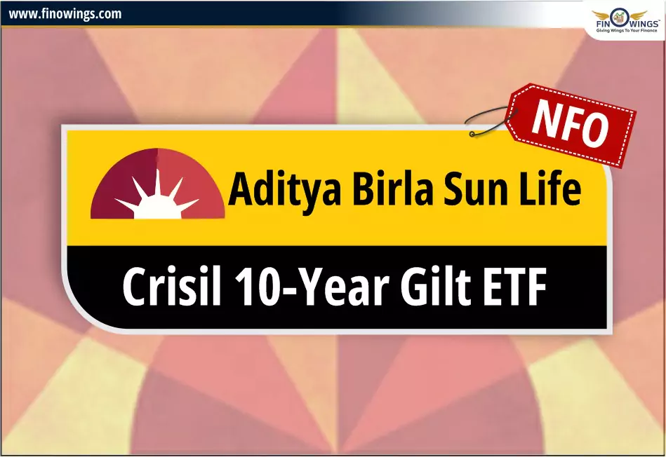 Aditya Birla Sun Life Crisil 10-year Gilt ETF NFO