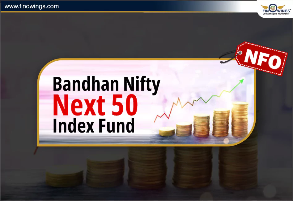 Bandhan Nifty Next 50 Index Fund NFO