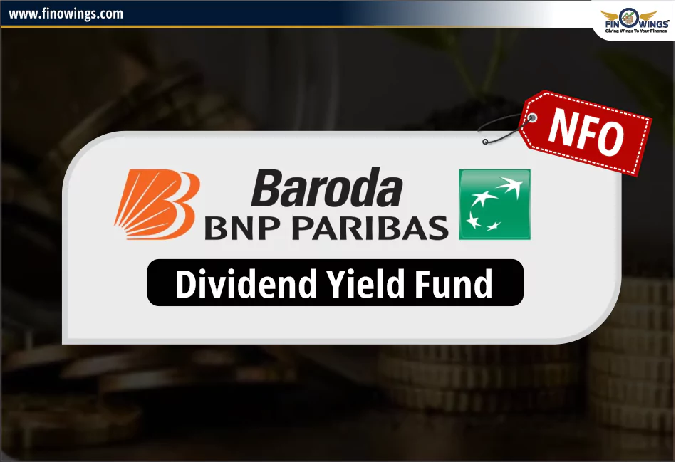 Baroda BNP Paribas Dividend Yield Fund NFO