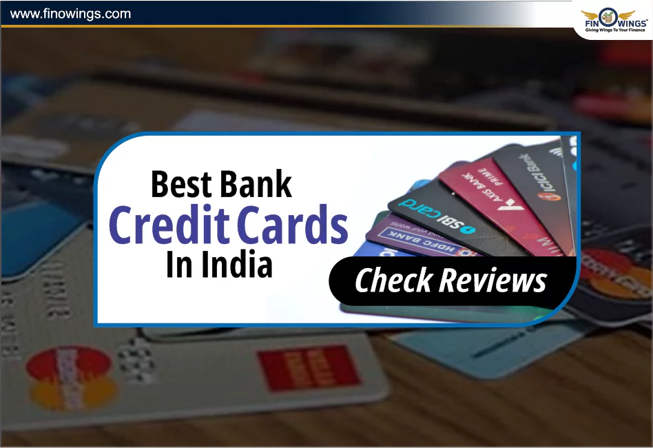 Best Bank Credit Cards in India - Check Reviews