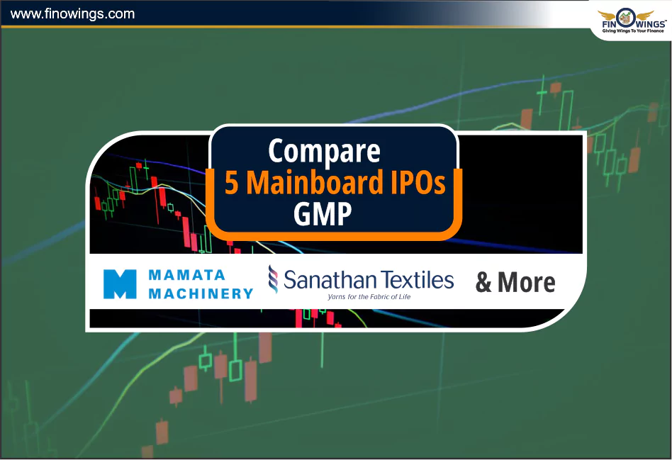 Compare 5 Mainboard IPOs GMP 