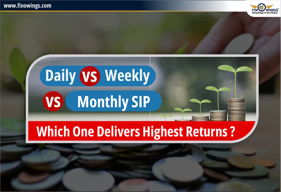 Daily vs Weekly vs Monthly SIP: Which One Delivers Highest Returns?