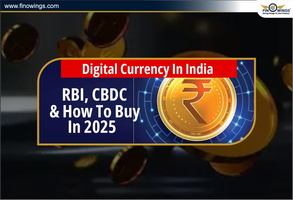 Digital Currency in India: RBI, CBDC & How to Buy in 2025