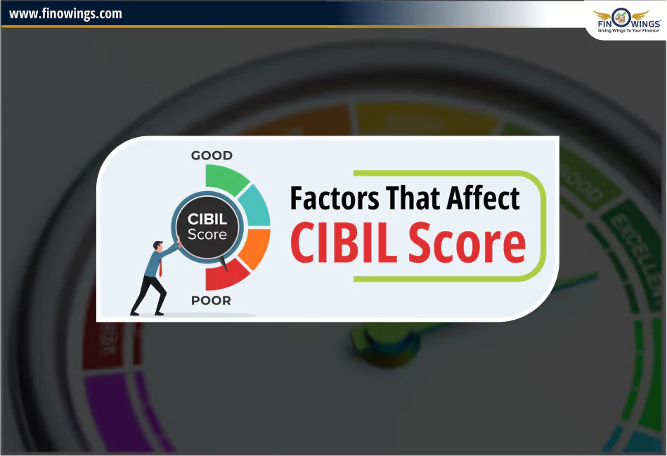 Factors that Affect CIBIL score