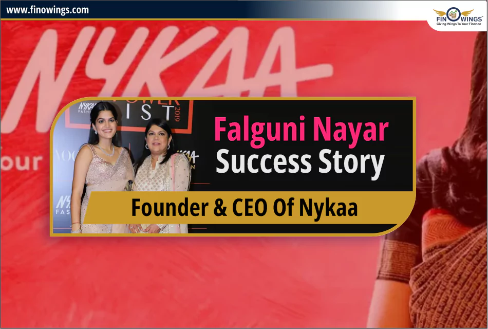 Falguni Nayar Success Story | Founder & CEO of Nykaa