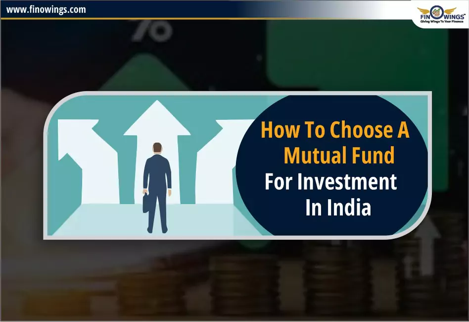 How to Choose a Mutual Fund for Investment in India