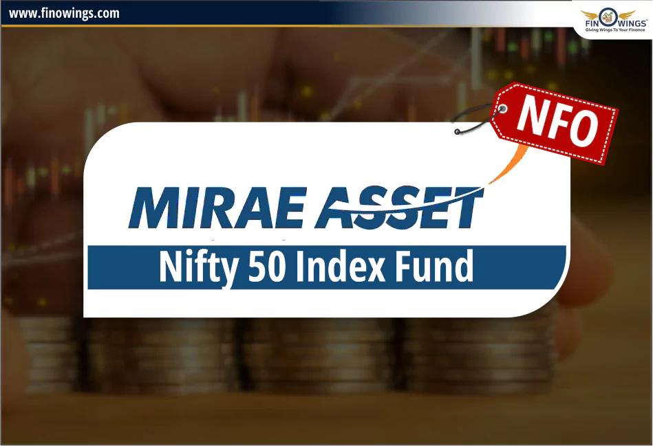 Mirae Asset Nifty 50 Index Fund NFO