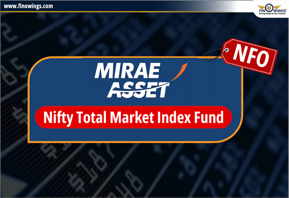 Mirae Asset Nifty Total Market Index Fund NFO