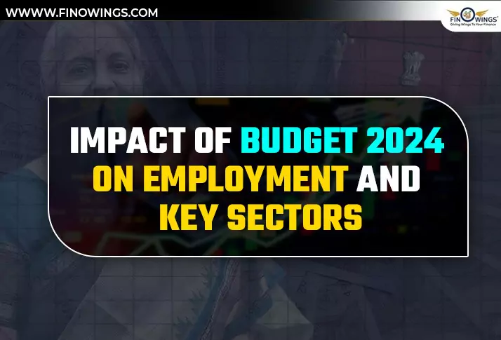 New Employment Schemes in Budget 2024 & Sectors Affected