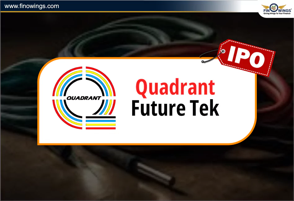 Quadrant Future Tek IPO