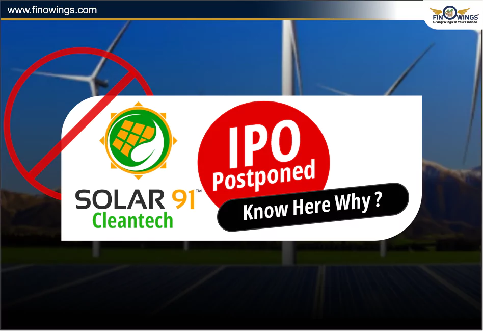 Solar91 Cleantech IPO Postponed