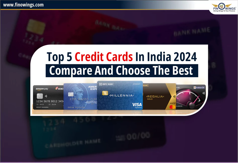  Top 5 Credit Cards in India 2024 