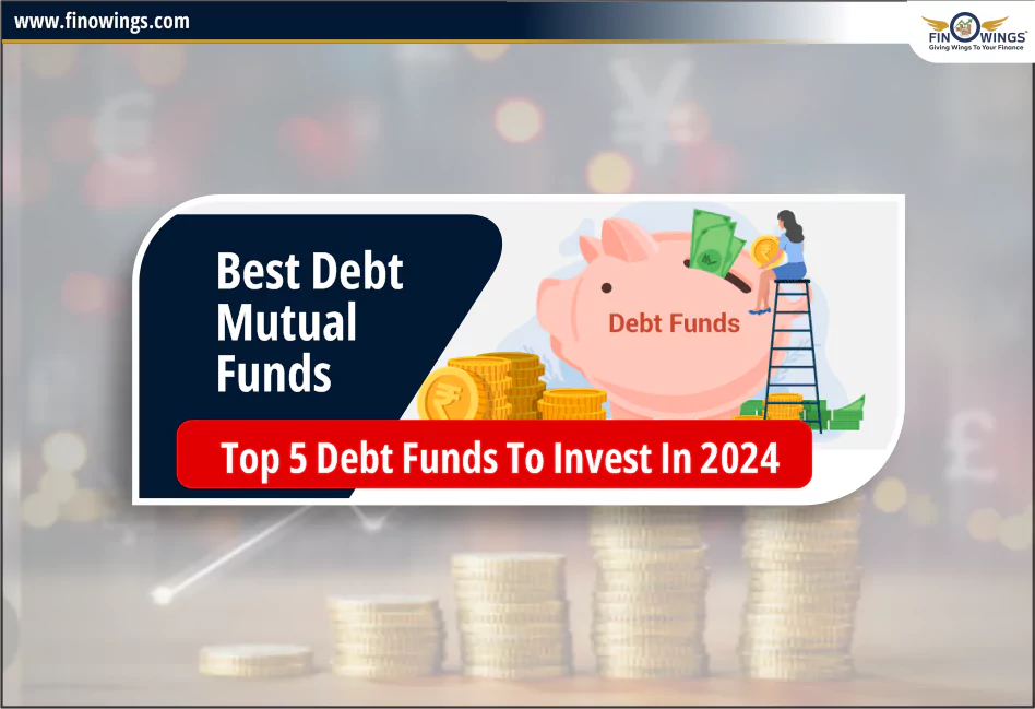 top 5 debt funds to invest in 2024