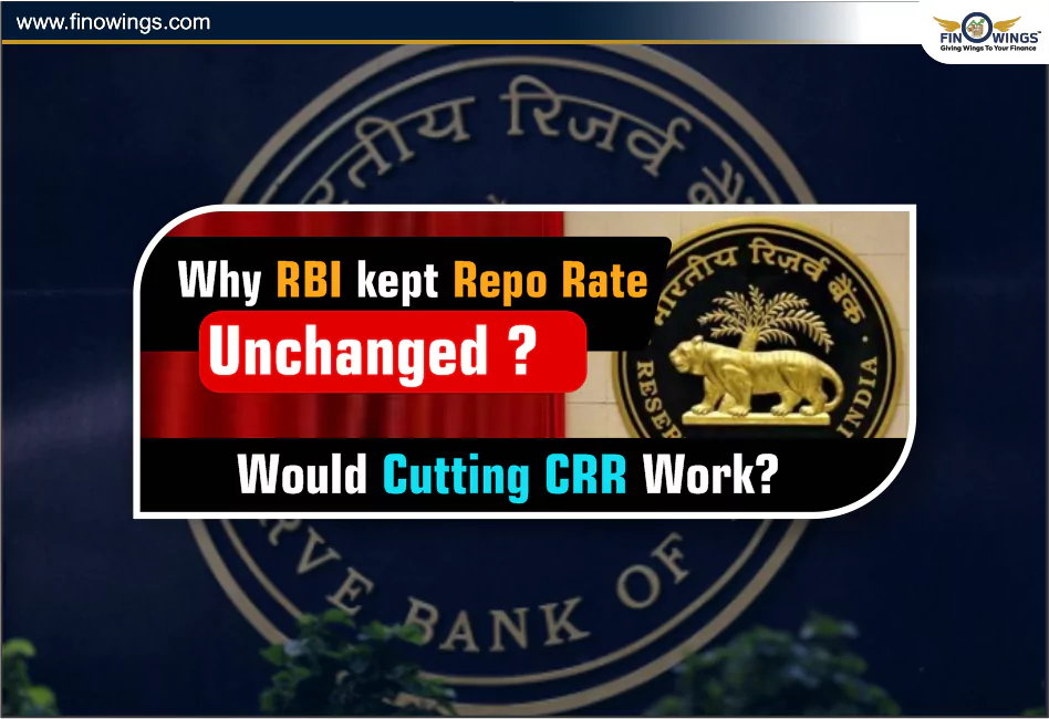 Why RBI kept Repo Rate unchanged Would cutting CRR work 